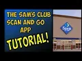Sam s Club Scan and Go App Tutorial