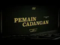 Lagu RAN - Pemain Cadangan (Official Lyric Video)