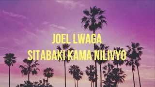 joel lwaga sitabaki kama nilivyo instrumental remake 