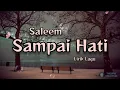 Download Lagu Sampai Hati - Saleem (Iklim) | Lirik Lagu
