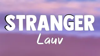 Stranger - Lauv(Lyrics)🎤