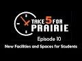 Episode 10 - New Facilities and Spaces for Student