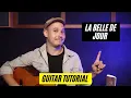 La belle de jour - Guitar tutorial