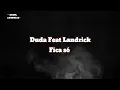 Duda Feat Landrick-Fica só(Letra)