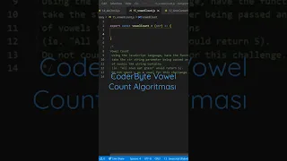 CoderByte Vowel Count JavaScript Algoritmasi ve Cozumu