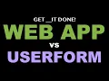 Google Web App vs Userform using Google Sheets - What s the Difference