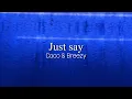 Coco & Breezy, Tara Carosielli - Just say (한글 가사 해석)