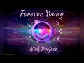 Download Lagu Forever Young - Nick Project
