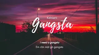 Vietsub Gangsta Kehlani Lyrics Video 