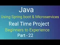 java Spring boot Real time project Part - 22 spring data jpa spring C microservices core java