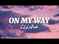 Download Lagu ILLiJah - On my way [Lyric Video]