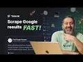 Learn to Scrape Google Search in Under 3 Minutes