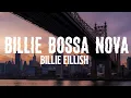 Billie Eilish - Billie Bossa Nova (Lyrics)