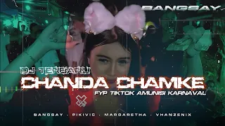 dj chanda chamke siul mengkane fyp tiktok bangsay karnaval 2024 vhanzenix