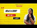 What is DOM - Document Object Model DOM-Part-1 Javascript in