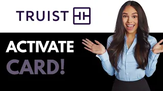 Activate Truist Credit Card Online 2025