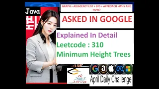 LeetCode 310 Minimum Height Trees Graphs BFS Explained in Detail Google Java Code