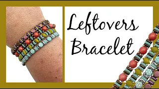 Leftovers Bracelet - Jewelry Making Tutorial