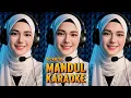 Lagu MANDUL KARAOKE DUET SICANTIK #cintasenikaraoke @kabartis @mudahkaraoke @OliviaPribadi