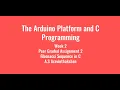 The Arduino Platform and C Programming Week 2 Assignment