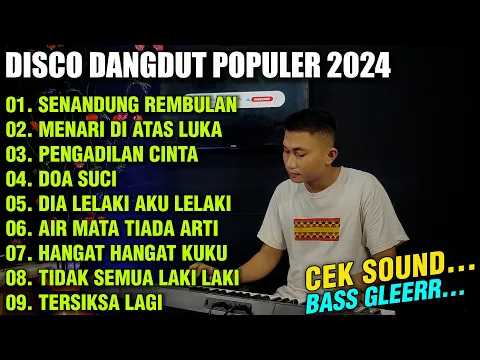 Download MP3 DISCO DANGDUT ORGEN TUNGGAL 2024 LAGU POPULER | SENANDUNG REMBULAN - PENGADILAN CINTA