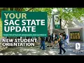Your Sac State Update - Admitted Student Weekend and New Student Orientation
