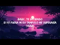 baby te entiendo si yo fuera mi ex tampoco me superaria - Maisak - Te Entiendo (Letra/Lyrics)