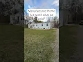 Manufactured Home Is it worth what we paid