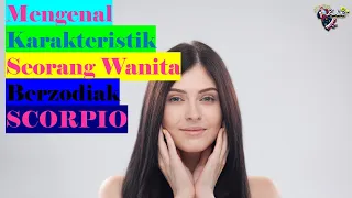 Download 🔴 Karakter \u0026 Sifat Wanita Zodiak Scorpio Dalam Percintaan MP3