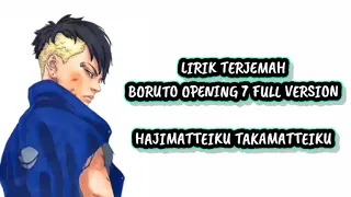 Download LYRICS INDONESIAN TRANSLATE - BORUTO OPENING 7 FULL VERSION HAJIMATTEIKU TAKAMATTEIKU MP3