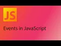 JavaScript 2021 Tutorial 7 - Events