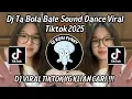 Download Lagu DJ TA BOLA BALE SOUND DANCE VIRAL TIKTOK 2025