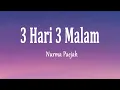 Download Lagu Nurma Paejah - 3 HARI 3 MALAM  (Lirik Lagu)