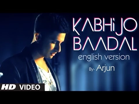 Download MP3 Kabhi Jo Baadal Barse English Version (Song Teaser) By Arjun Feat. Arijit Singh