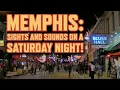 Beale Street in Memphis Tennessee - Sights and Sounds on a Saturday night