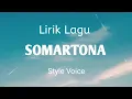 Download Lagu Lirik Lagu Batak-SOMARTONA-Viral Tiktok-Style Voice