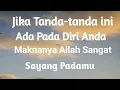 Download Lagu Jika ada 3 tanda ini pada diri anda, maknanya Allah mencintai anda