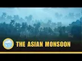 The Asian Monsoon - Earth s Mightiest Weather System