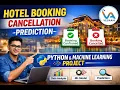 Hotel Booking Cancellation Prediction System Using Python Machine Learning Project Vegaahi IT