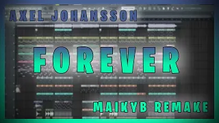 Download Axel Johansson - Forever (MaikyB Remake) MP3