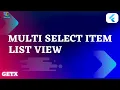 Select Multiple Items in ListView On in Flutter with GetX Flutter GetX