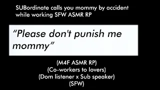 subordinate calls you mommy while working m4f asmr rp co workers to lovers sub speaker sfw