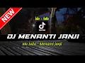 Download Lagu DJ MENANTI JANJI - IDA LAILA | DJ YANG KALIAN CARI CARI TERBARU