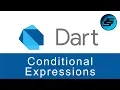Conditional Expressions - Dart Programming