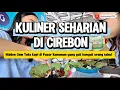 Lagu KULINER SEHARIAN DI CIREBON \u0026 HIDDEN GEM TOKO KOPI DI PASAR KANOMAN