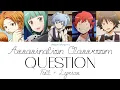 Download Lagu Assassination Classroom QUESTION Full + Lyrics