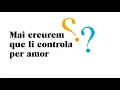 mai control per amor
