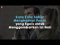 Download Lagu Kata Kata Sabar Menghadapi Pacar yang Egois untuk Menggambarkan Isi Hati