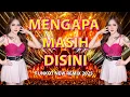 Download Lagu MENGAPA MASIH DISINI NEW REMIX 2025 BY DJ MEYLIA
