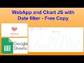 WebApp and Chart JS with Date filter - Free Copy